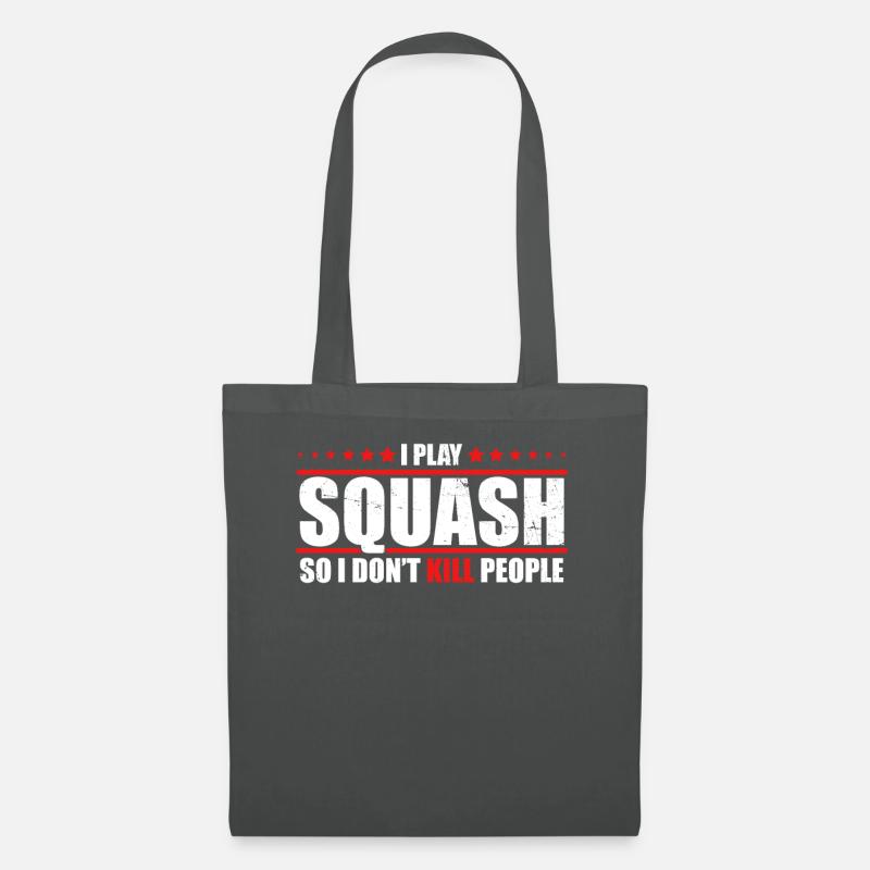 Squash Shirt I play Squash so I don't kill people - Stoffbeutel - Graphite