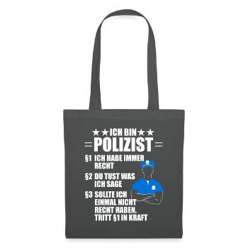 Lustiger Polizist Polizei Spruch Geschenk - Stoffbeutel - Graphite - Vorne