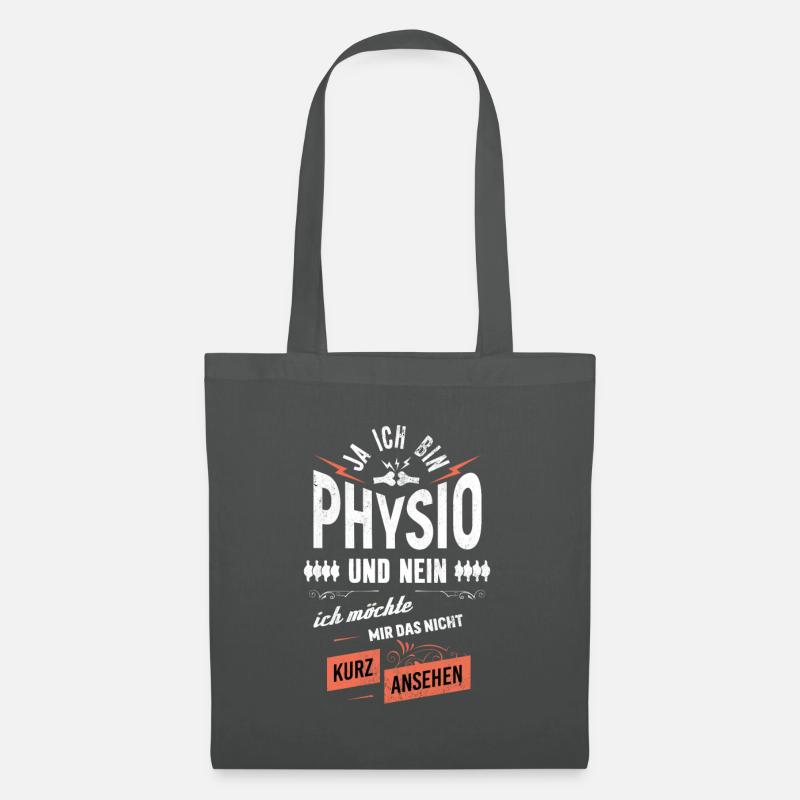 Ja ich bin Physio nein nicht ansehen - Stoffbeutel - Graphite