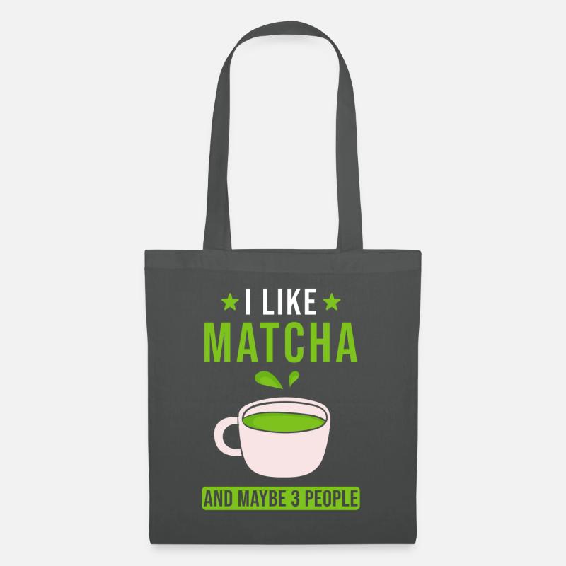 Matcha Tee Spruch - Stoffbeutel - Graphite