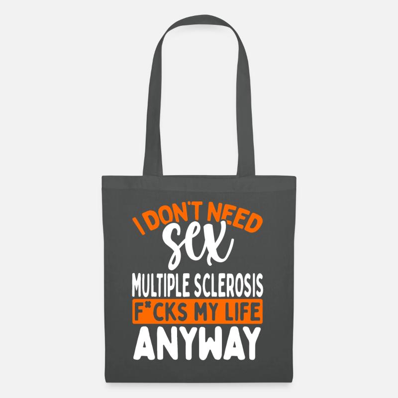 Multiple Sclerosis Awareness Multiple Sclerosis - Tote Bag - graphite grey