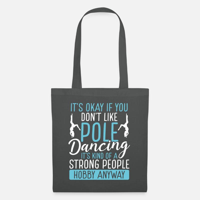 Pole Dancing for Women Strong People Pole Dance - Stoffbeutel - Graphite