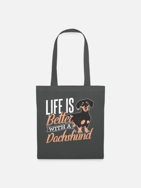 Dackel Dackelhund - LIFE IS BETTER WITH A DACHSHUN - Stoffbeutel - Graphite