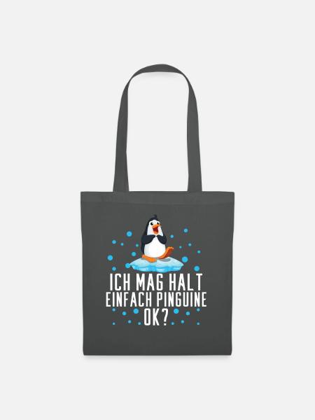 Ich mag halt einfach Pinguine, OK? - Stoffbeutel - Graphite