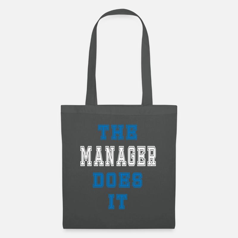 The Manager does it Manager Geschenk - Stoffbeutel - Graphite