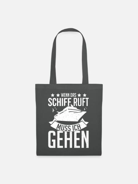 Kreuzfahrt Yacht Geschenk Boot - Wenn das Schiff r - Stoffbeutel - Graphite