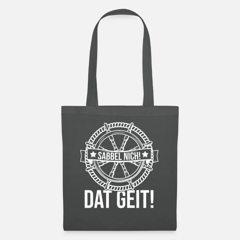 Sabbel Nich Dat Geit Geschenk Norddeutsch Spruch N - Stoffbeutel - Graphite