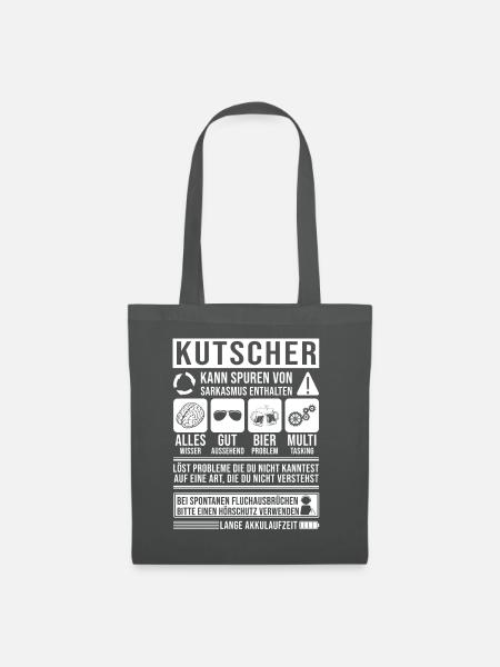 Kutscher Spruch lustig - Stoffbeutel - Graphite