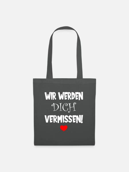 Wir werden dich vermissen Abschied Jobwechsel - Stoffbeutel - Graphite