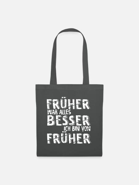 Früher War Alles Besser Ich Bin Von Früher Rente S - Stoffbeutel - Graphite