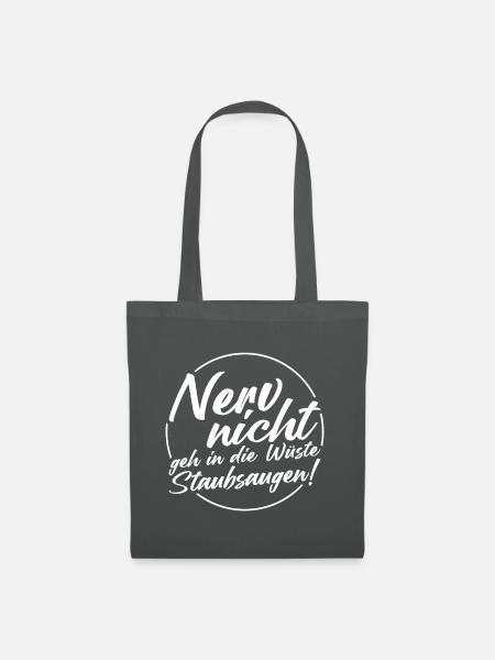 Nervst du dich auch so wie mich - Stoffbeutel - Graphite