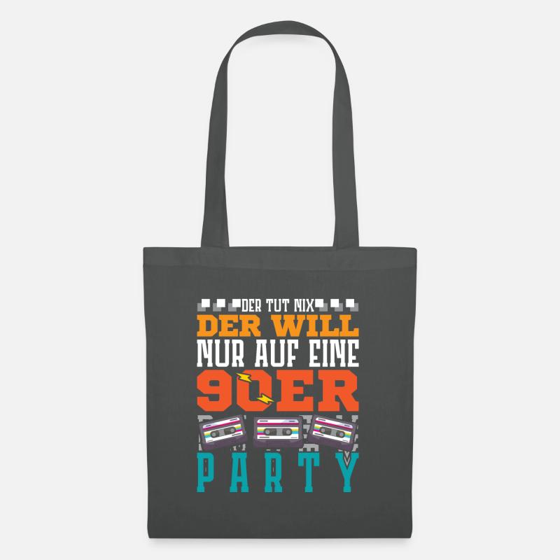 der will nur auf eine 90er Party - Stoffbeutel - Graphite