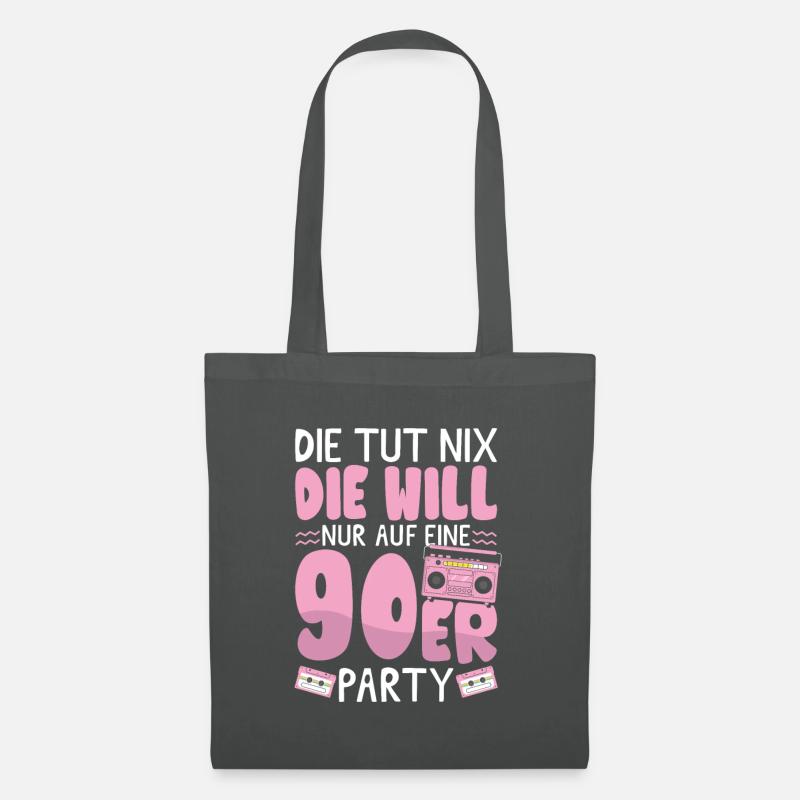 Die will nur auf eine 90er Party - Stoffbeutel - Graphite