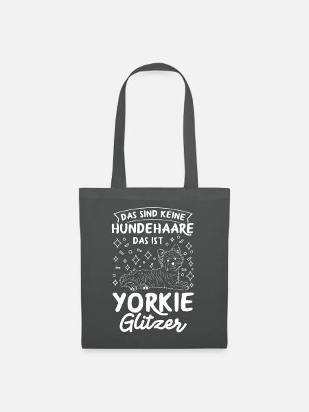 Das Sind Keine Hunde Haare Das Ist Yorkie Glitzer - Stoffbeutel - Graphite