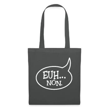 Euh... non. Parfois, il faut (savoir) dire NON ! - Sac en tissu - gris graphite - Devant