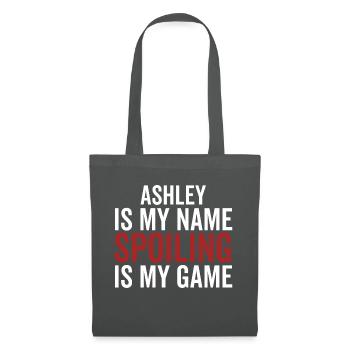 Ashley est mon nom Spoiling est mon jeu - Sac en tissu - gris graphite - Devant