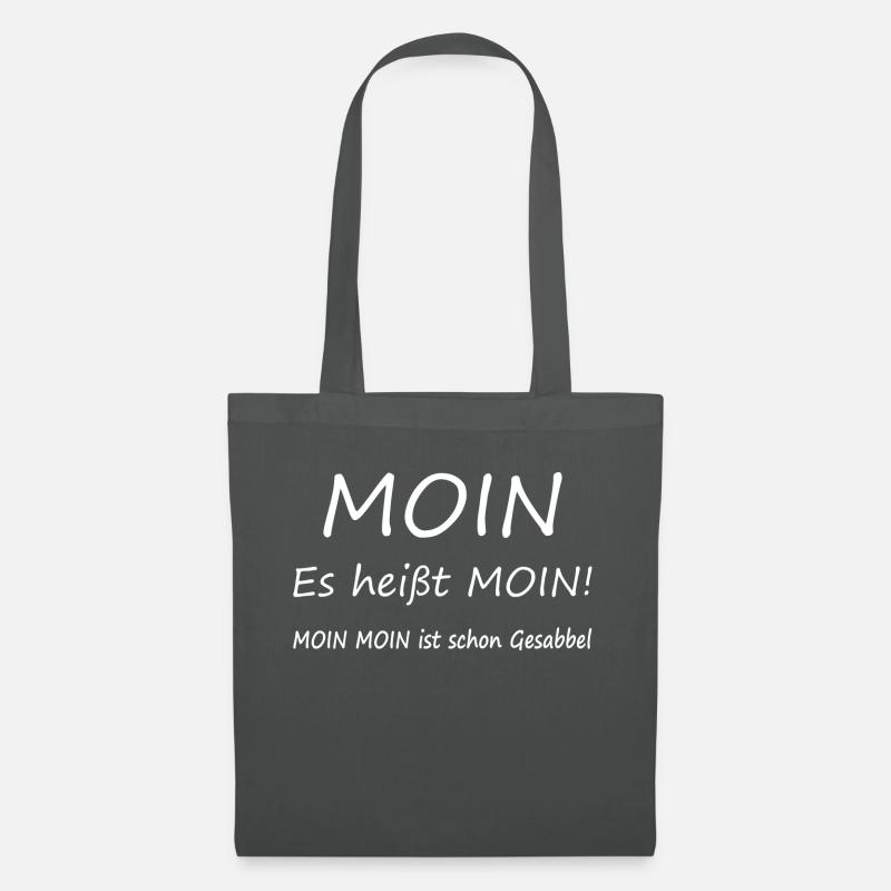 Det hedder moin! Moin moin savler allerede. - Mulepose - grafitgrå
