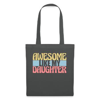 Awesome Like My Daughter - Tote Bag - graphite grey - Front