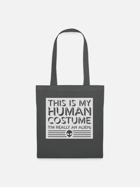 human costume alien Zitat - Stoffbeutel - Graphite