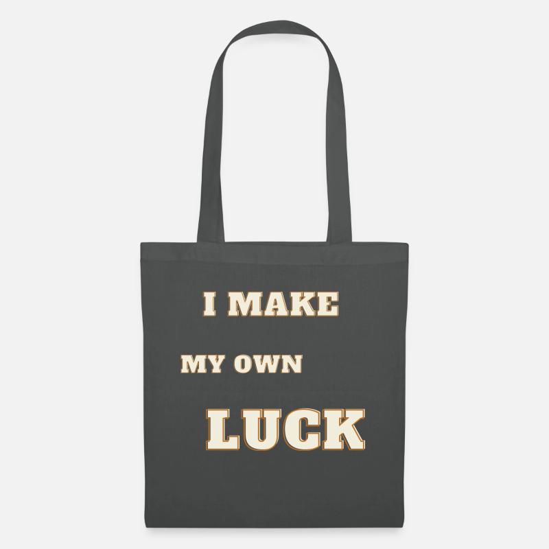 I Make my own Luck - Stoffbeutel - Graphite