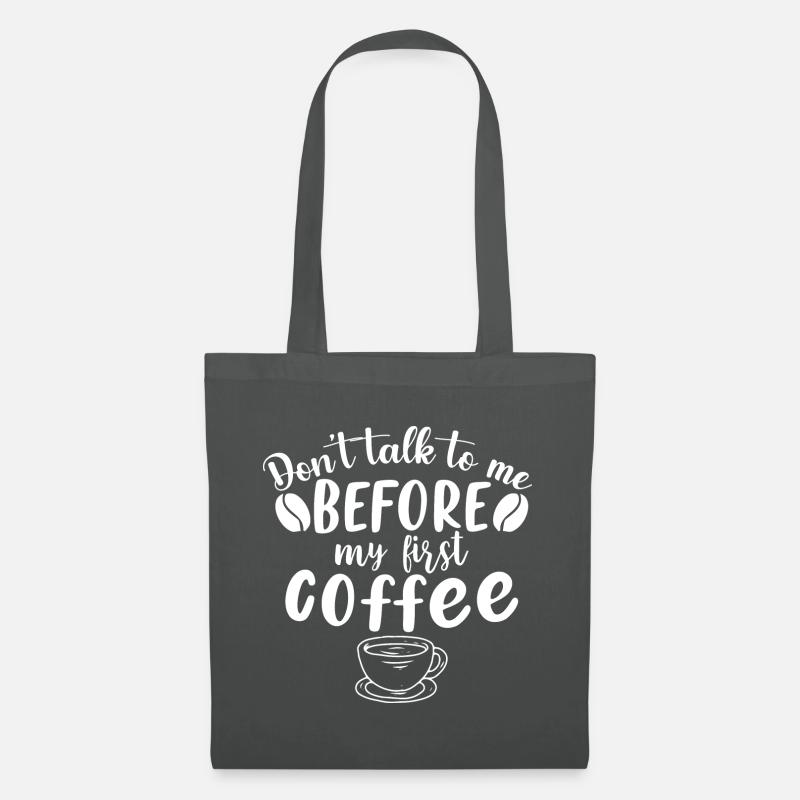 Sprich mich nicht an. Ich brauch erst einen Kaffee - Stoffbeutel - Graphite