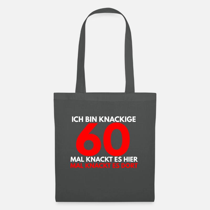 Ich bin knackige 60 mal knackt es hier mal knackt - Stoffbeutel - Graphite