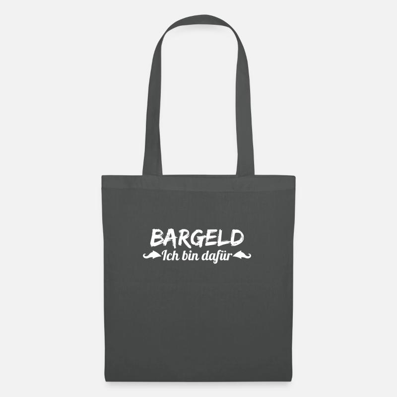 Bargeld - ich bin dafür, weiß. - Stoffbeutel - Graphite