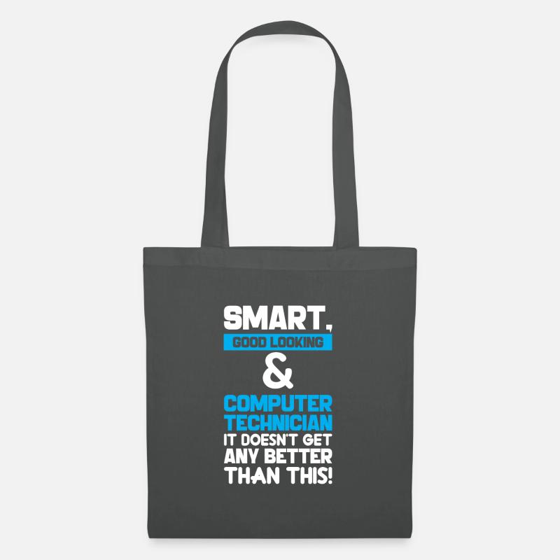 Smart Good Looking Computer Technician - Stoffbeutel - Graphite