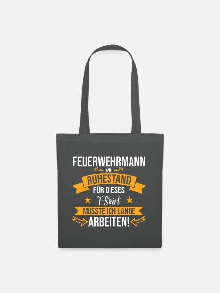 Feuerwehrmann Feuerwehr Spruch Ruhestand Beruf - Stoffbeutel - Graphite