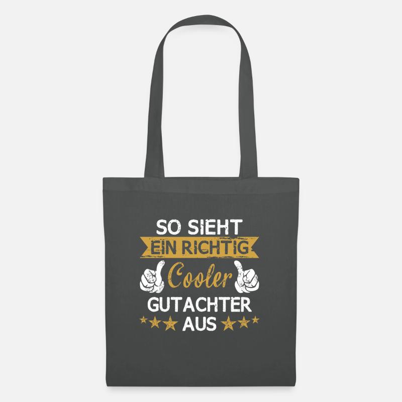 Gutachter Sachverständiger Beruf Spruch Geschenk - Stoffbeutel - Graphite