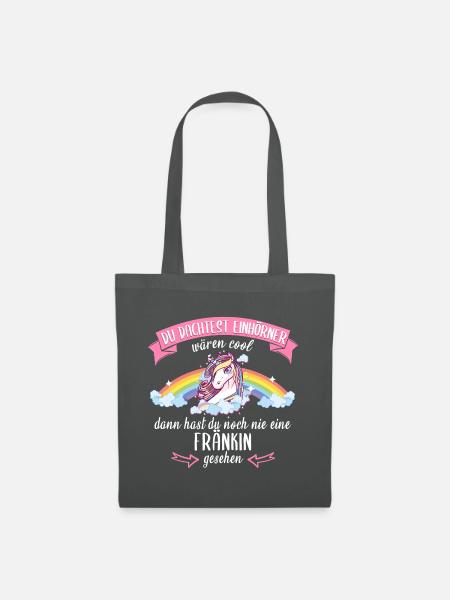 Franken Franke Fränkin Fränkisch Einhorn Spruch - Stoffbeutel - Graphite