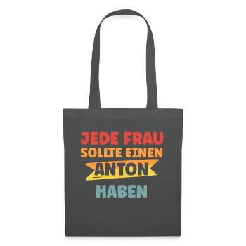 Jede Frau sollte einen Anton haben - Stoffbeutel - Graphite - Vorne
