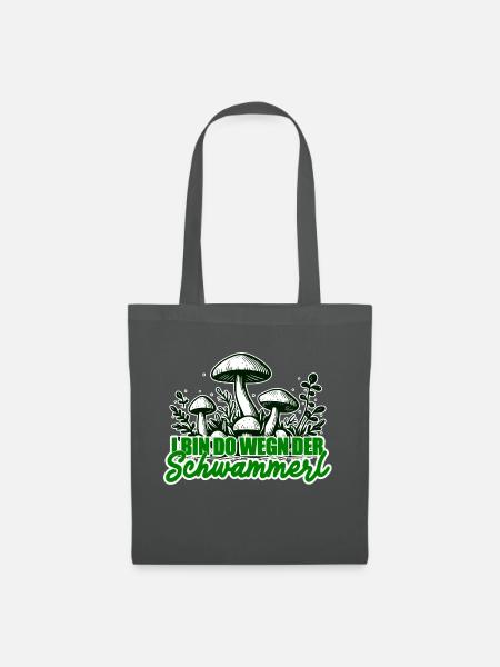 Pilzsammler Lustiger Spruch - Stoffbeutel - Graphite
