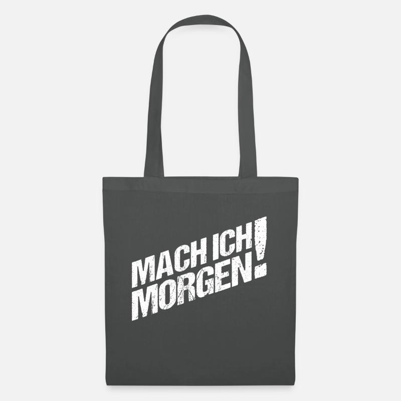 Mach ich Morgen - Stoffbeutel - Graphite