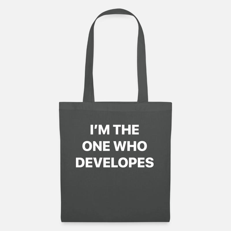 im the one who developes - Tote Bag - graphite grey