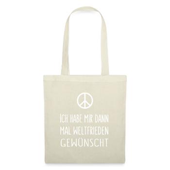 Ich habe mir dann mal Weltfrieden gewünscht 2 - Stoffbeutel - Natur - Vorne