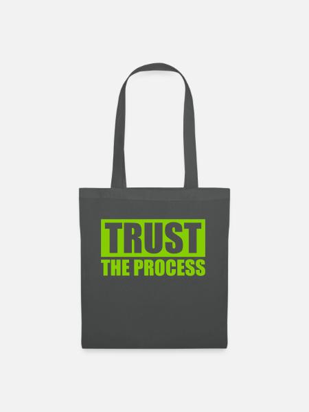 trust the process Zitat - Stoffbeutel - Graphite