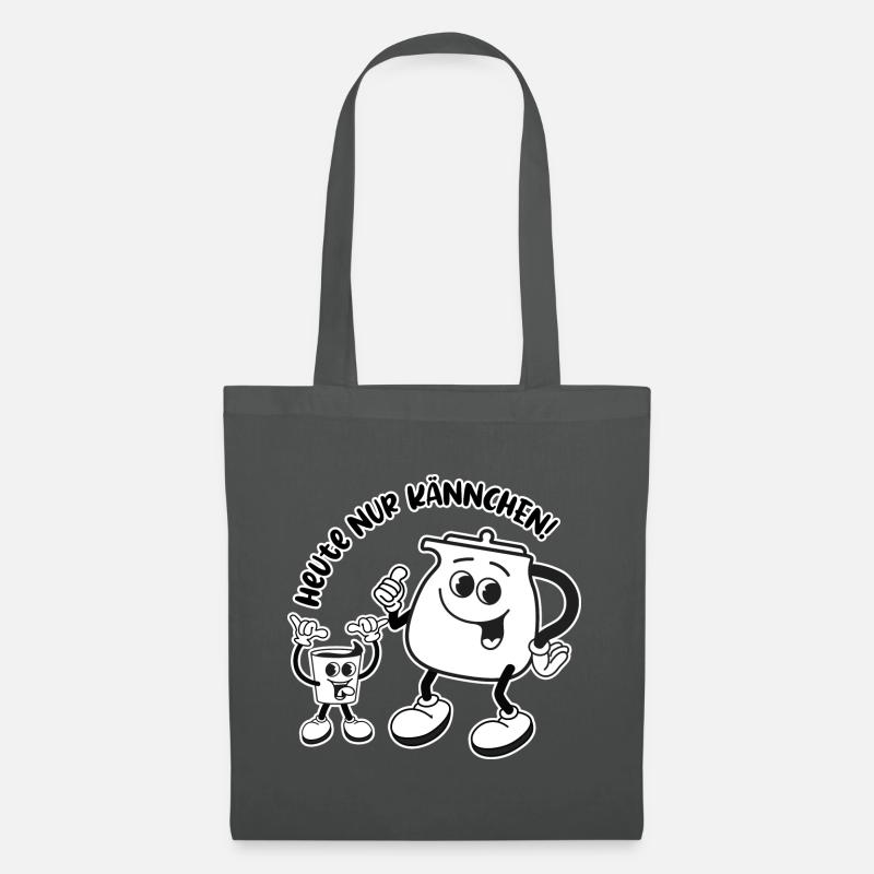 Heute nur Kännchen - Wird ein harter Tag! - Stoffbeutel - Graphite
