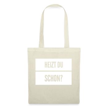 Heizen Spruch - Stoffbeutel - Natur - Vorne