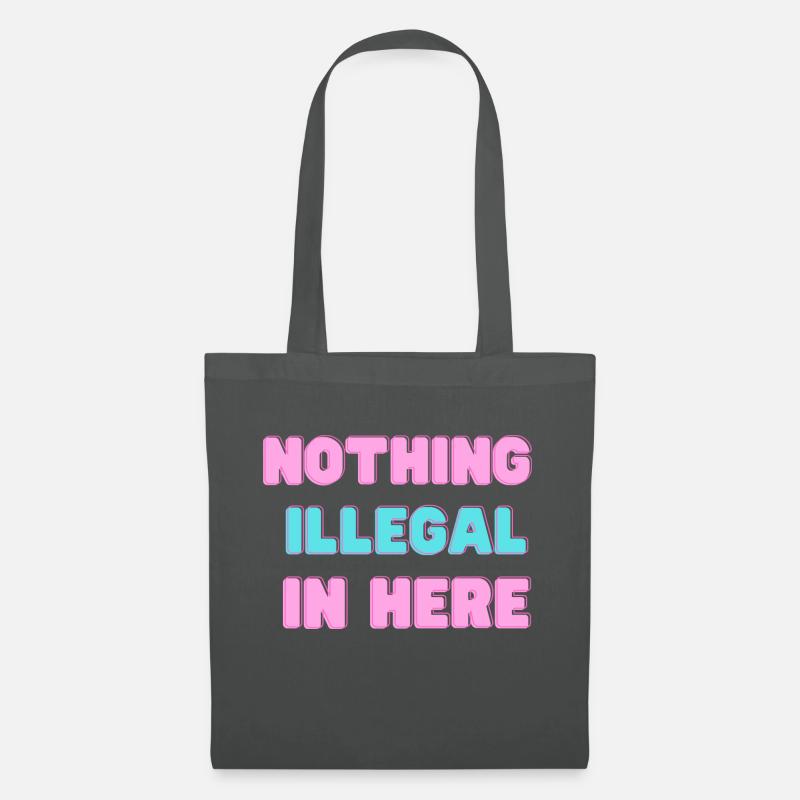 Nothing Illegal - Stoffbeutel - Graphite