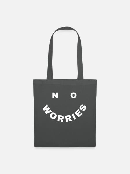 no worries - Stoffbeutel - Graphite