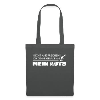 Nicht ansprechen! Ich denke gerade an mein Auto! - Stoffbeutel - Graphite - Vorne