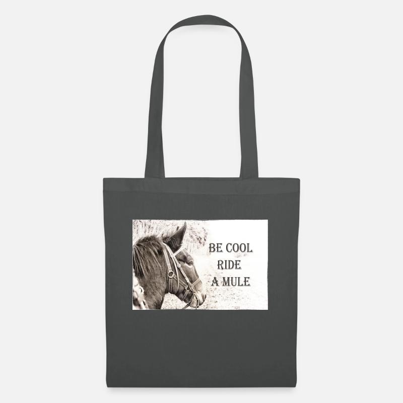 Be Cool Ride A Mule - Stoffbeutel - Graphite