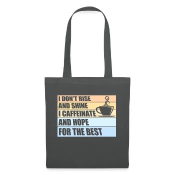 Je ne me lève pas et je brille, je caféine et j’espère blaguer - Sac en tissu - gris graphite - Devant