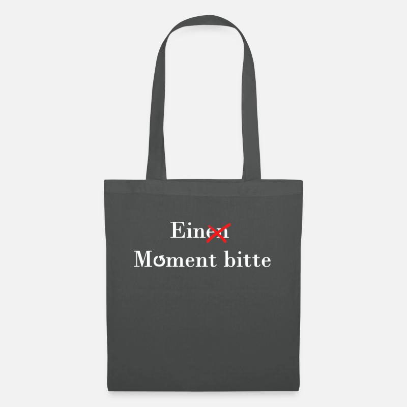 Ein(en) Moment bitte - Stoffbeutel - Graphite