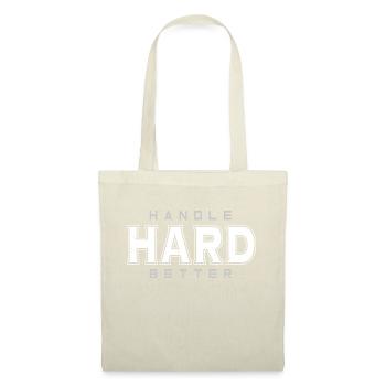 Handle Hard Better - Tote Bag - nature - Front
