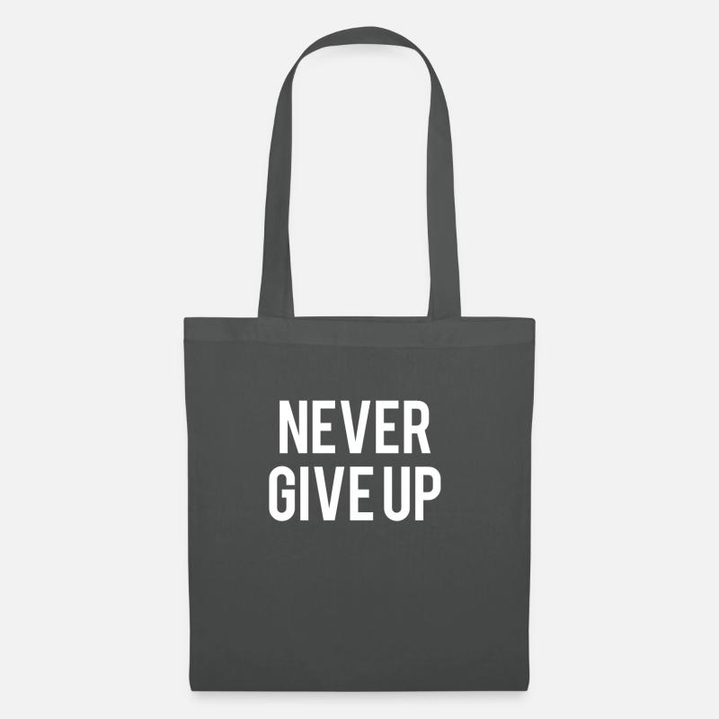 never give up - Stoffbeutel - Graphite