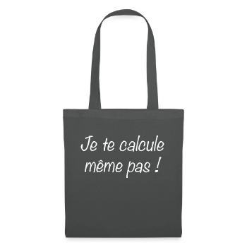 Je te calcule même pas... - Sac en tissu - gris graphite - Devant