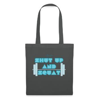 Shut Up And Squat - Stoffbeutel - Graphite - Vorne