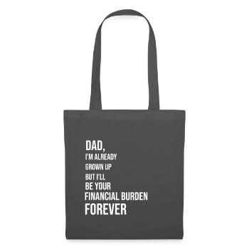 Dad, I'm already grown up - Tote Bag - graphite grey - Front